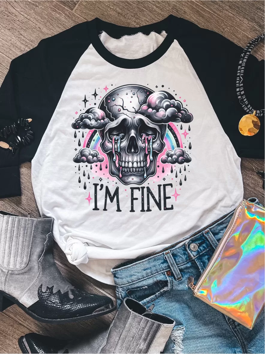 I'm Fine Skull ~ Unisex T-shirts, Sweatshirts, Raglans and Tank Tops Relaxed Fit Printed In The USA